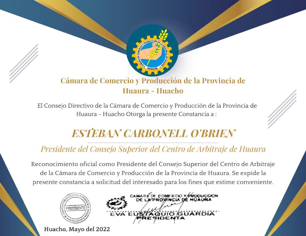 Presidente del Consejo Superior del Centro de Arbitraje de la Cámara de Comercio de Huaura